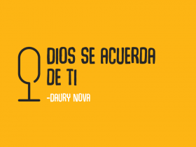 Dios se acuerda de ti - Podcast