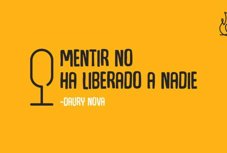Mentir no ha liberado a nadie Podcast