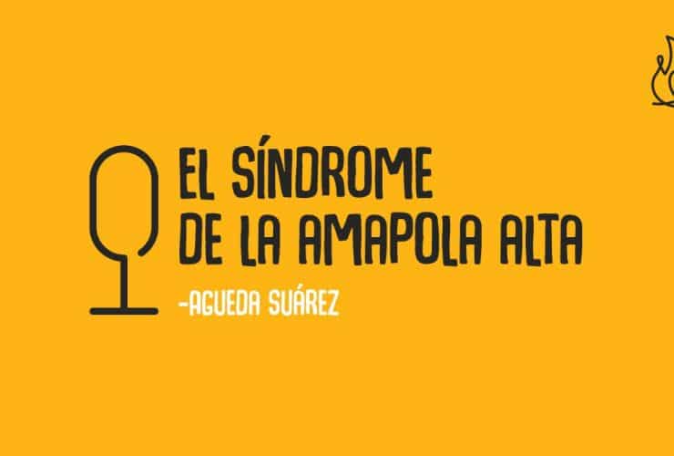 Podcast cristiano el sindrome de la amapola alta